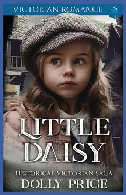 Little Daisy: Victorian Romance by Dolly Price