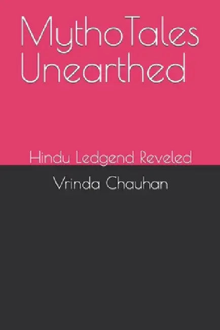 MythoTales Unearthed: Hindu Ledgend Reveled by Maha Dev