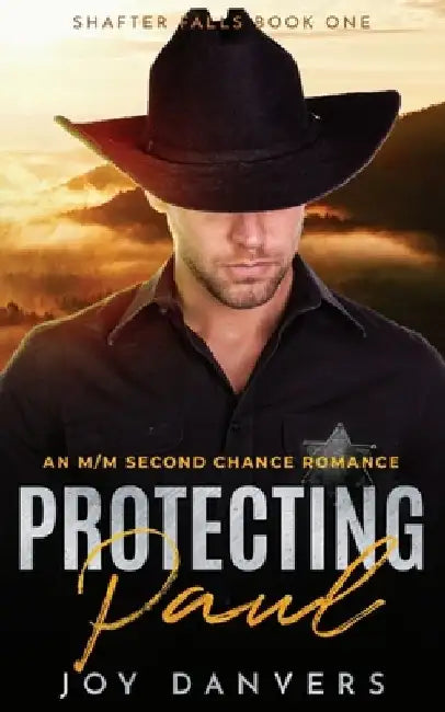Protecting Paul: An M/M Second Chance Romance by Joy Danvers