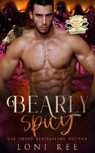 Bearly Spicy by Loni Ree
