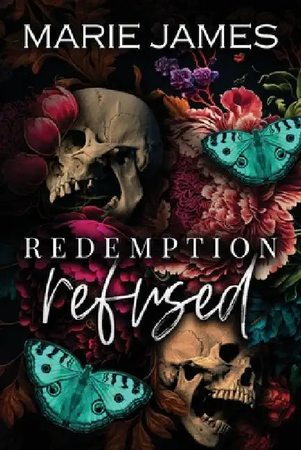 Redemption Refused by Marie James