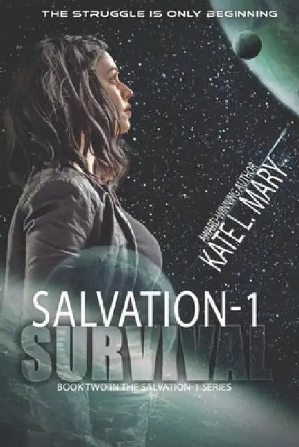 Salvation-1: Survival by Kate L. Mary