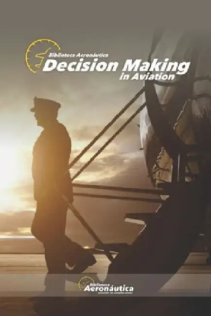 Decision making in aviation by Facundo Conforti