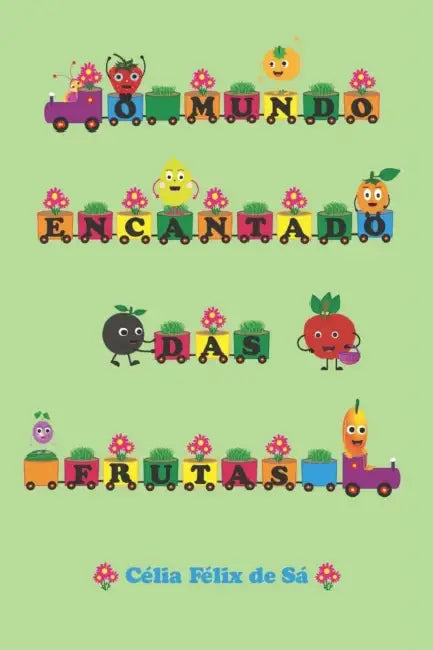 O Mundo Encantado Das Frutas