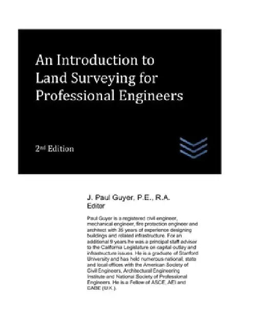 An Introduction to Land Surveying for Professional Engineers by J. Paul Guyer