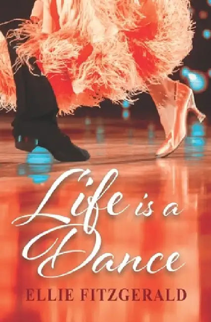 Life is a Dance by Ellie Fitzgerald