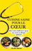Cuisine saine pour le coeur: 60 recettes délicieuses pour une santé cardiaque optimale by Nicole Borne