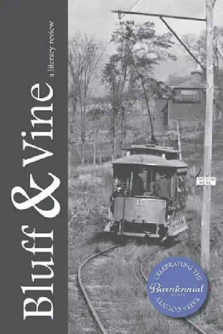 Bluff & Vine: The Yates County Bicentennial Issue by Alexander Andrasik