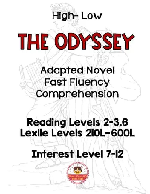 The Odyssey Adapted Novel High Interest Low Level Fast Fluency and Comprehension by Theresa Chapi