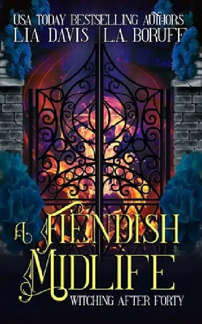 A Fiendish Midlife: A Paranormal Women's Fiction by L. a. Boruff