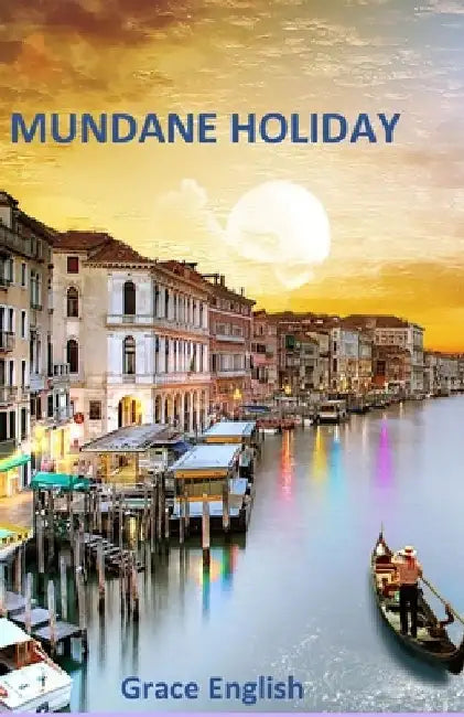 Mundane Holiday by Grace English
