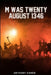 M Was Twenty August 1346 by Anthony Hamer
