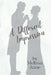 A Different Impression: A Pride and Prejudice Variation by Melissa Anne