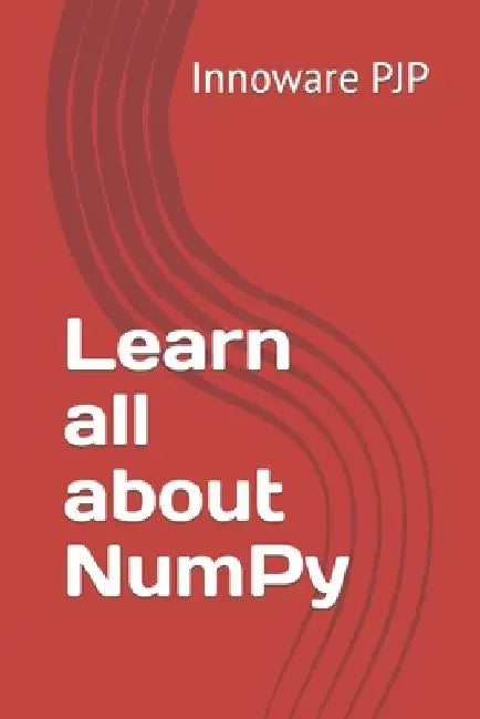 Learn all about NumPy by Innoware Pjp