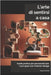 L'arte di sentirsi a casa: Guida pratica per personalizzare i tuoi spazi con l'interior design by Nicolini, Gianluca