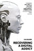 Recovering a Digital Addict: Understand, Self-test and Take Action to Beat Digital Addiction, Cyber Bullying, Compulsive Behavior, Self-Comparison by S. B. Sulzer