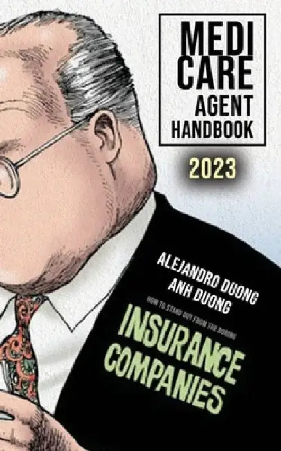 Medicare Agent Handbook: 2023 by Anh Duong