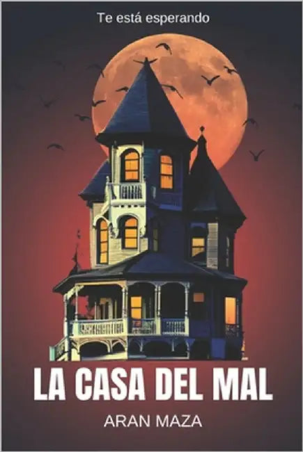 La Casa Del Mal by Maza, Aran