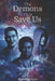 The Demons That Save Us: Echoes of Etherium Volume 2 by Lyrica Costello