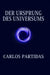 Der Ursprung Des Universums: Energie Wird Durch Bewegung Erzeugt by Carlos L. Partidas