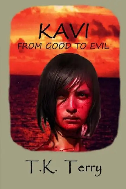 Kavi: From Good To Evil by T. K. Terry
