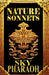Nature Sonnets by Sky Pharaoh