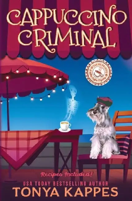 Cappuccino Criminal by Tonya Kappes