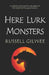 Here Lurk Monsters: Horror Tales by Russell Gilwee