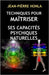 Techniques Pour Maîtriser Ses Capacités Psychiques Naturelles by Honla, Jean-Pièrre