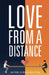 Love From A Distance by Aston E. Washington