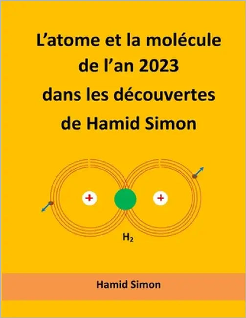 L'atome et la mollécule de l'an 2023 dans les découvertes de Hamid Simon by Simon, Hamid