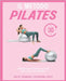 Il Metodo Pilates: Il Modo più Facile e Veloce per un Corpo Snello, Tonico, Forte ed Elastico by Leroy, Catherine