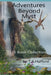 Adventures Beyond Myst: 5 Books Collection by T. A. Hafford