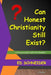 Can Honest Christianity Still Exist?: A Conversation with the Faithful by Ed Schneider, Ed Schneider M. P. Th