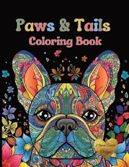 Paws & Tails: Coloring Book: 50 Breeds of Dogs by Mina Saint