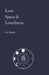 Love Space & Loneliness by E. S. Keen