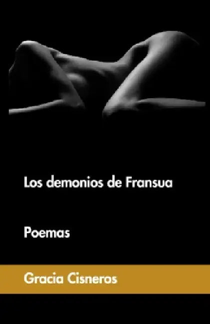 Los demonios de Fransua: Poemas by Gracia Cisneros