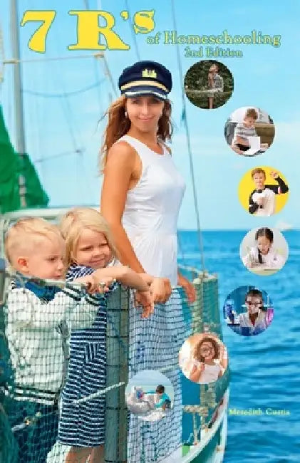 7 R's of Homeschooling by Meredith Ludwig Curtis