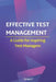 Effective Test Management: A Guide For Aspiring Test Managers by Script It