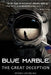 Blue Marble: The Great Deception by Armando Ordoñez Ruiz