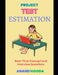 Test Estimation: Software Test Estimation Interview Questions and Answers by Anand Hooda