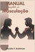 Manual Completo de Musculação by Goldman, Claudio Fernando