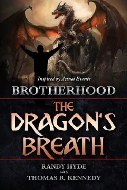Brotherhood: The Dragon's Breath by Thomas R. Kennedy