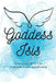 Goddess Isis: Embracing the Divine Feminine Power and Wisdom by Nichole Muir