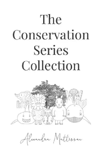 The Conservation Series Collection by Alexandra Mattisson