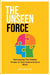 The Unseen Force: Harnessing the Hidden Power Of Your Subconscious Mind by Allan Miranda
