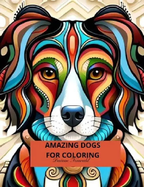 Amazing Dogs for Coloring by Daiane Neuwald