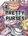 Pretty Purses: Wallets & Backpacks Too! by Q. Guerra