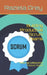 Building Productive Scrum Teams: Fostering Collaboration in Scrum Teams by Raziela Grey