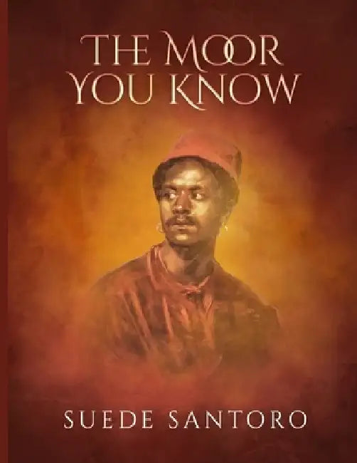 The Moor You Know by Hasaan Tammuz